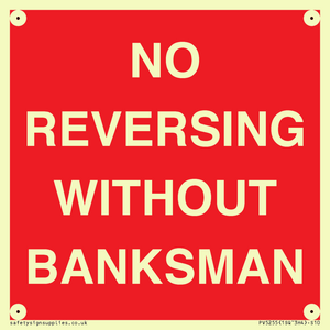 No Reversing Without Banksman